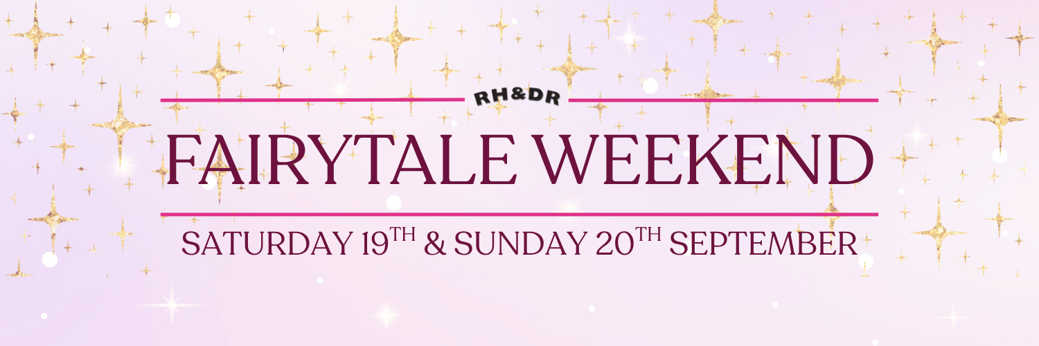 Fairytale Weekend at the RH&DR